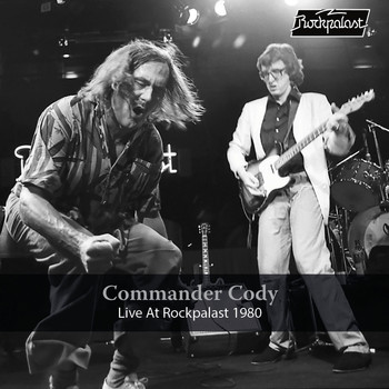 Commander Cody - Live at Rockpalast 1980 (Live, Cologne, 1980)