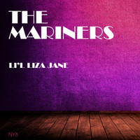 The Mariners - Li'l Liza Jane