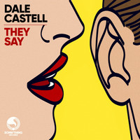 Dale Castell - They Say
