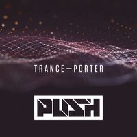 Push - Trance-porter
