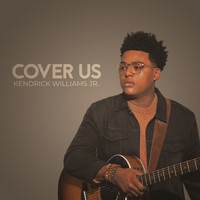 Kendrick Williams Jr. - Cover Us