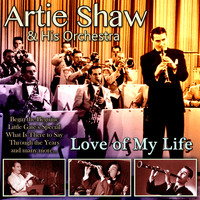 Artie Shaw and his orchestra - Love of My Life