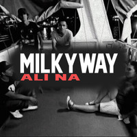 Milkyway - Ali Na (Bisrock)