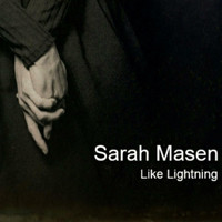 Sarah Masen - Like Lightning