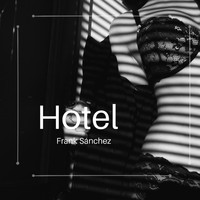 Frank Sanchez - Hotel