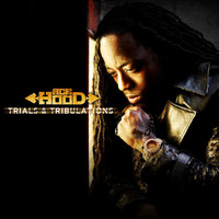 Ace Hood - Trials & Tribulations (Deluxe)
