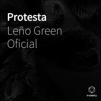 Leño Green Oficial - Protesta