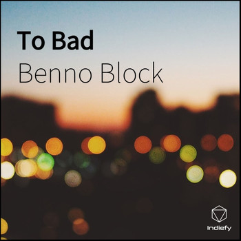 Benno Block - To Bad