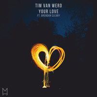 Tim van Werd featuring Brendan Cleary - Your Love