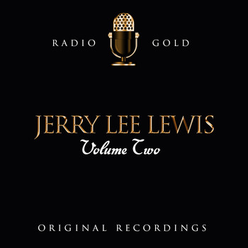 Jerry Lee Lewis - Radio Gold / Jerry Lee Lewis, Vol. 2