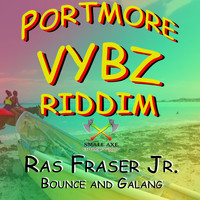 Ras Fraser Jr. - Bounce and Galang