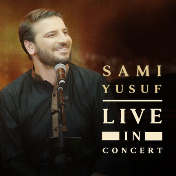 Sami Yusuf - Munajat (Live in Concert)