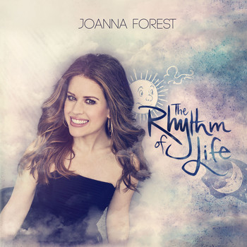 Joanna Forest, The Arts Symphonic Orchestra, Arts Voices & Robert Emery - The Rhythm of Life