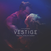 Starkey - Vestige (Original Soundtrack)