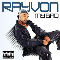 Rayvon - My Bad (Explicit)