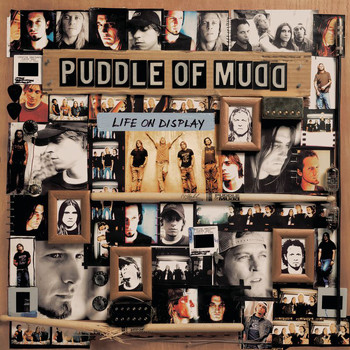 Puddle Of Mudd - Life On Display (Explicit)