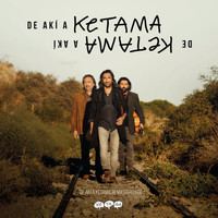 Ketama - De Akí A Ketama (Edición Especial Remasterizada 2019)