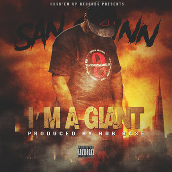 San Quinn - I’m A Giant (Explicit)