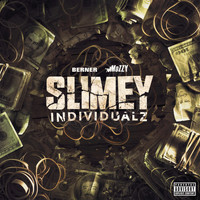 Berner & Mozzy - Slimey Individualz (Explicit)