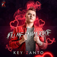 Key Zanto - Tu Me Enamoraste