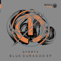 Gforty - Blue Curacao EP