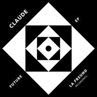 Claude - Future EP