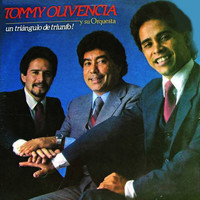 Tommy Olivencia y Su Orquesta - Un Triángulo de Triunfo