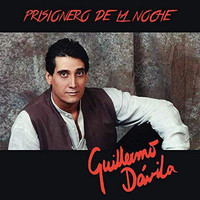 Guillermo Davila - Prisionero de la Noche