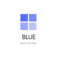 Macey Butchko - Blue