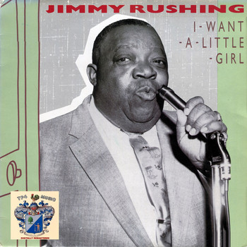 Jimmy Rushing - I Want a Little Girl