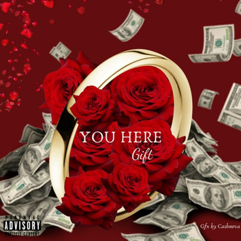 Gift - You Here (Explicit)