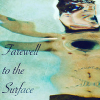 Maestro - Farewell to the Surface