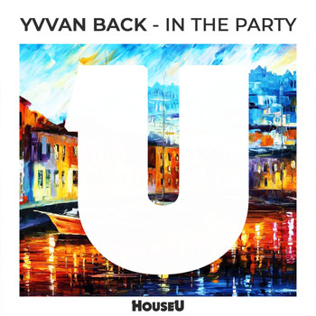Yvvan Back - In The Party