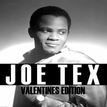 JOE TEX - Joe Tex Valentines Edition