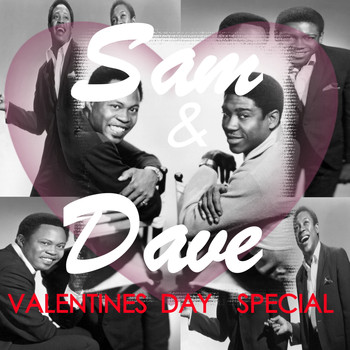 Sam & Dave - Sam & Dave Valentines Day Special
