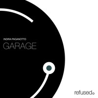 Indira Paganotto - Garage