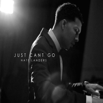 Nate Landers - Just Can't Go