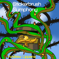 Andrew Lippens - Stickerbrush Symphony