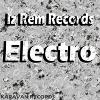 IZ REM Records - Electro