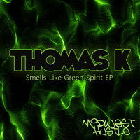 Thomas K - Smells Like Green Spirit