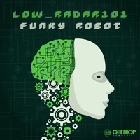 LoW_RaDar101 - Funky Robot