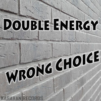 Double Energy - Wrong Choice