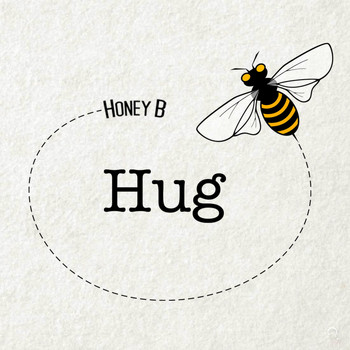 Honey B - Hug