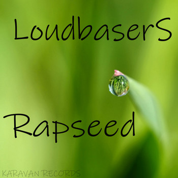LoudbaserS - Rapseed