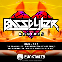 The Brainkiller - Basstyler Remixes