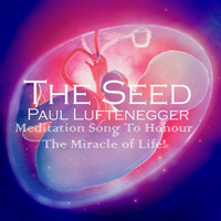 Paul Luftenegger - The Seed