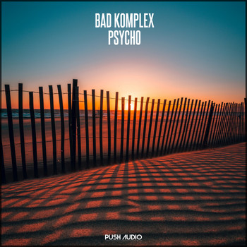 Bad Komplex - Psycho