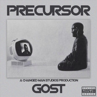 Gost - Precursor (Explicit)
