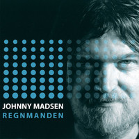 Johnny Madsen - Regnmanden