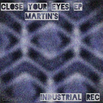 Martin's - Close Your Eyes EP